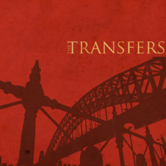 Flossing Brigade -  w/The Transfers