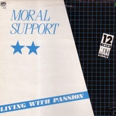 Moral Support - Living With Passion