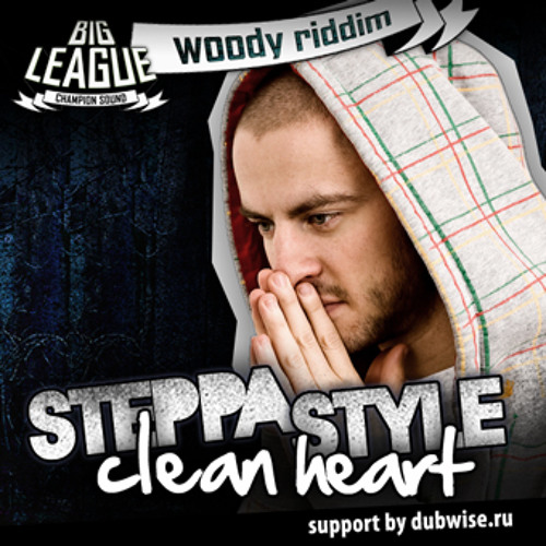 Steppa Style - Clean Heart