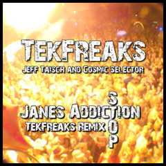 Janes Addiction - Stop (TekFreaks Remix)