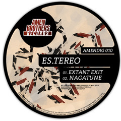 Es.tereo - Extant Exit [Amen Brothers Records]
