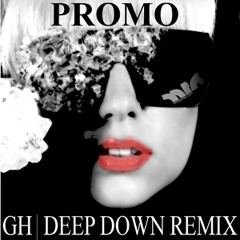 Lady Gaga Paparazzi- GH Down Deep Remix