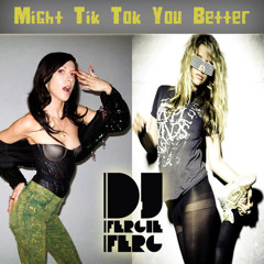 DJ Fergie Ferg - Might Tik Tok You Better