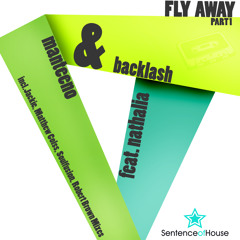 Manteeno & Backlash feat. Nathalia - Fly Away (Original Mix) [Koto]