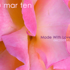 Blu Mar Ten - Made With Love (Mix)