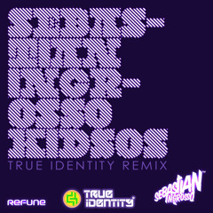 Sebastian Ingrosso - Kidsos (True Identity Remix)
