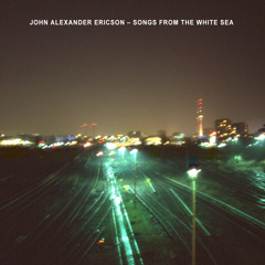 John Alexander Ericson - Over the darkness and over the city