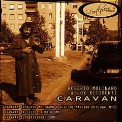 Roberto Molinaro Joy kitikonti Caravan Joy Kitikonti Remix 2009