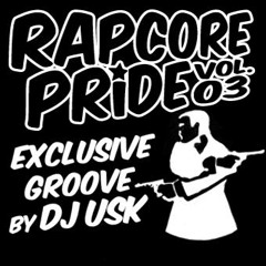 Rapcore Pride Vol.3 Exclusive Mix by DJ USK
