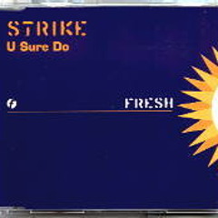 Strike - U Sure Do (DJ Twenty 2009 Radio Remix) *FREE FULL DOWNLOAD*