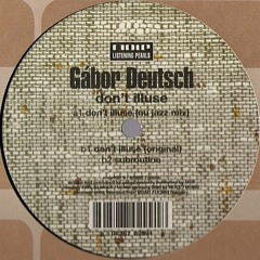Gábor Deutsch : Don't Illuse (nu jazz mix) [2000]
