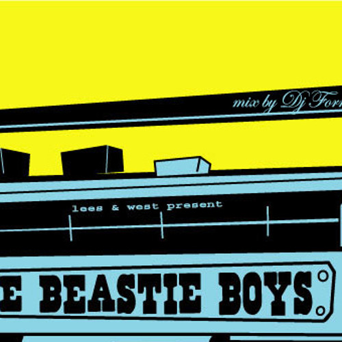 Beastie Boys (mix by Dj Format C)