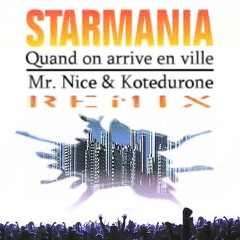 Starmania - Quand on arrive en ville (Mr Nice & Kotedurone remix)