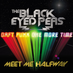 Daft Punk vs Black Eyed Peas - Meet me half way one more time (DJ Erik BLARE Mashup Edit)