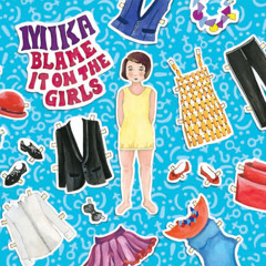 MIKA • Blame It On The Girls [Anoraak Remix]
