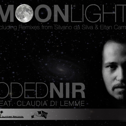 Oded Nir - Moonlight (Eitan Carmi club RMX)