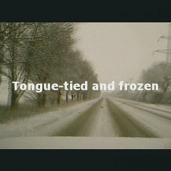 Tongue-tied and frozen (Aurora)