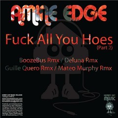 Amine Edge - Fuck all you hoes (Boozebus Remix)