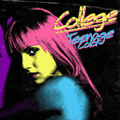 COLLEGE - Teenage Color (Anoraak Remix)