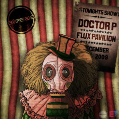Doctor P & Flux Pavilion - Circus Records 2009 Mix