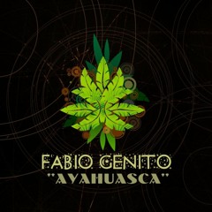 Fabio Genito "Ayahuasca" (ORGANIC MIX) (VEGA RECORDS 091)