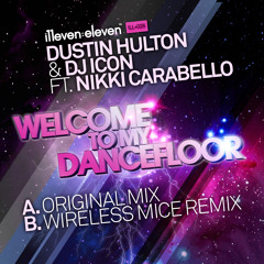 Dustin Hulton & DJ ICON ft Nikki Carabello - Welcome To My Dancefloor