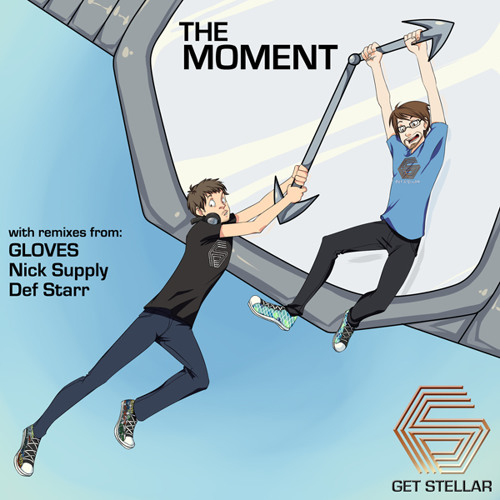Get Stellar - The Moment (Def Starr Remix)
