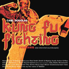 Carl Douglas Kungfu Fighting (Karl Moestl Remix)