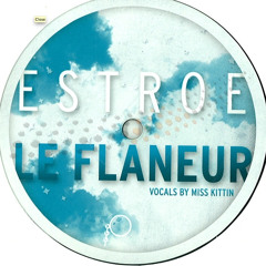 Estroe - Le Flaneur (Christian Rottler & Deer's Stummer Apotheker Rmx)