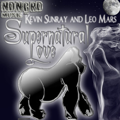 Kevin Sunray and Leo Mars - Supernatural Love (Jon Gurd's NDNGRD edit)