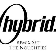 Hybrid - The Noughties Part I