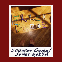 Spencer Owen/James Rabbit - Letter Dance