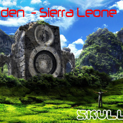 MT Eden - Sierra leone (Dubstep)
