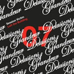 Session Victim DJ Mix for - Delusions of Grandeur Podcast Jan 2010