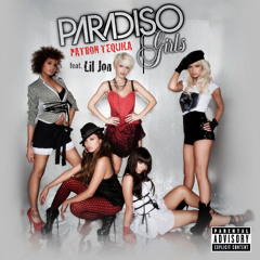 Paradiso Girls ft Lil Jon - Patron Tequila (The Caligraphist Remix) Hi Res