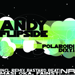 Andy Flipside - Dixy (Fainst Remix)