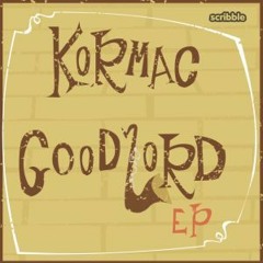 Kormac - Good Lord [Scribble Records]