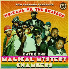 WU-TANG VS. THE BEATLES: Enter the Magical Mystery Chambers The Mixtape