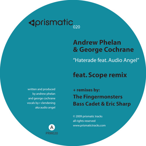 Andrew Phelan & George Cochrane - Haterade feat. Audio Angel (Stripped Mix) - Prismatic Tracks