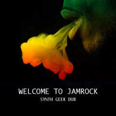 Welcome To Jamrock (Synth Geek Dub)