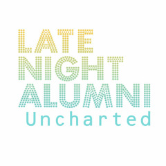 Late Night Alumni - Uncharted (Flatcracker Remix)