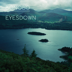 Bonobo - 'Eyesdown' (Preview Edit)