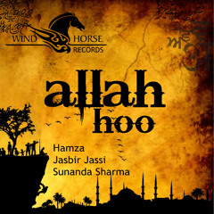 WHR003 ALLAH HOO (DEEP TRIBAL MIX) - HAMZA, JASBIR JASSI & SUNANDA SHARMA [WIND HORSE RECORDS]
