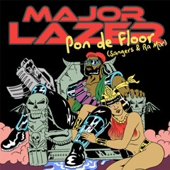 FREE DOWNLOAD: Major Lazer - Pon de Floor (Sangers & Ra Mix)
