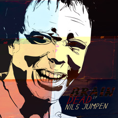 Nils Jumpen - Brain Dead [Clac! Records] 2010
