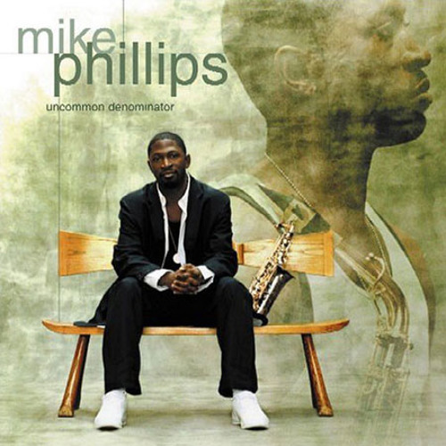 Mike Phillips - Uptown On A Saturday Night (featuring Jeff Lorber)