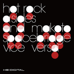 A-Sides & Makoto "Hot Rock" (HE:Digital003)