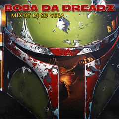 DJ SD Vega - Boba Da Dreadz (Jan 2010)