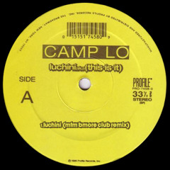 Camp Lo - Luchini (MTM Bmore Club Remix)