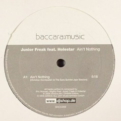 Ain't Nothing - Junior Freak feat Holestar